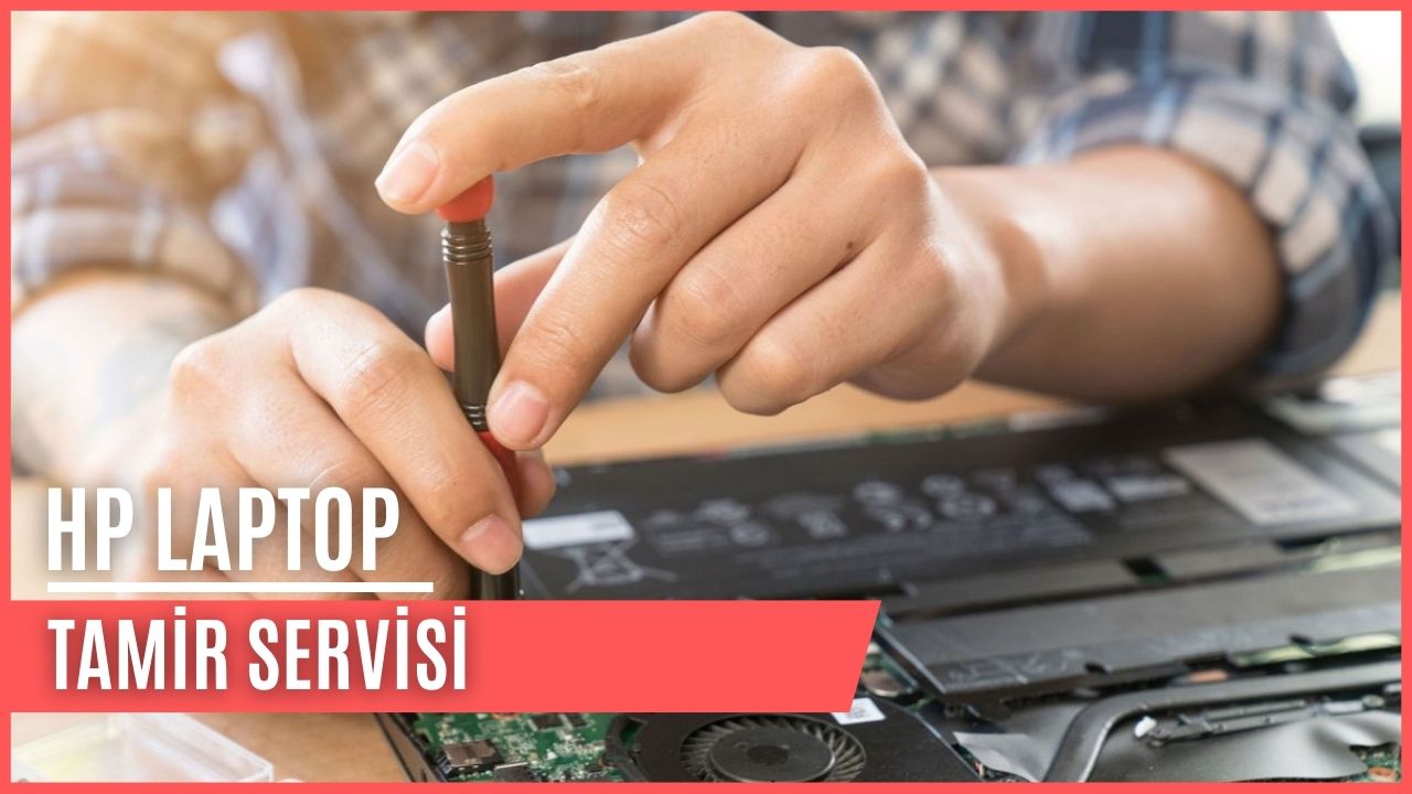HP Laptop Tamir Servisi