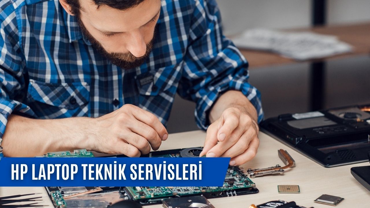 HP Laptop Teknik Servisleri