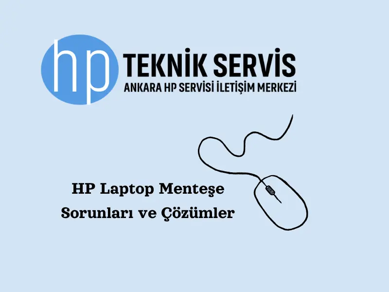hp-laptop-mentese-sorunlari-ve-cozumler